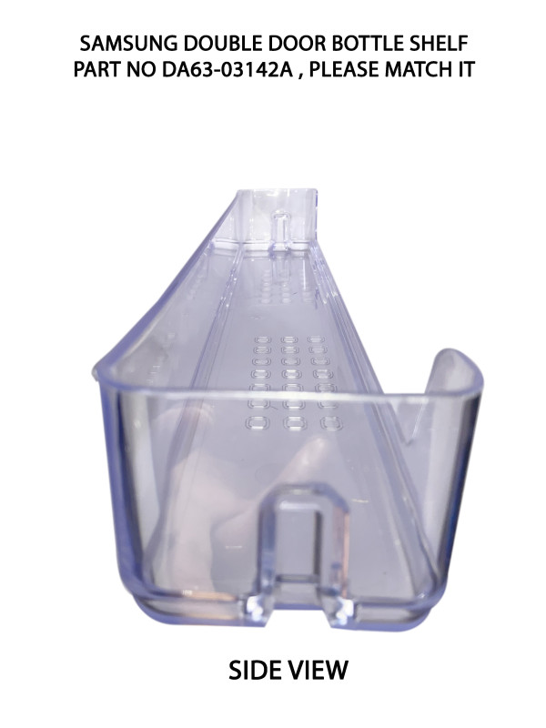 TIKSHA ENTERPRISES FRIDGE REF MIDDLE SLOT BOTTLE SHELF COMPATIBLE FOR SAMSUNG FROST FREE/DOUBLE DOOR RT41 IN 380 TO 450 LTR FRIDGE BOTTOM SHLF NO DA63-03142A, MATCH AND ORDER.